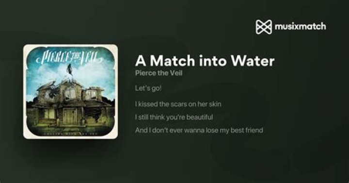 A match into water lyrics