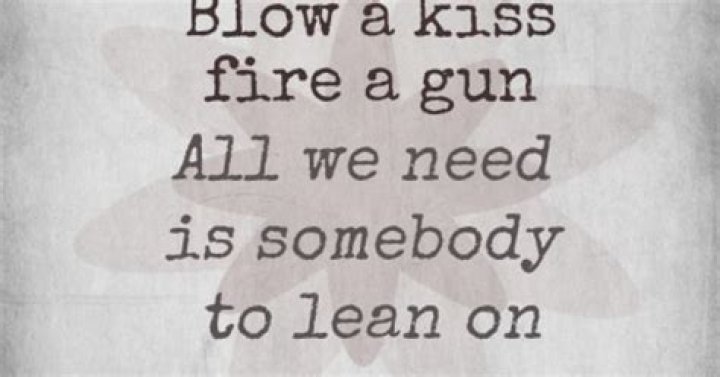 We need someone to lean on lyrics